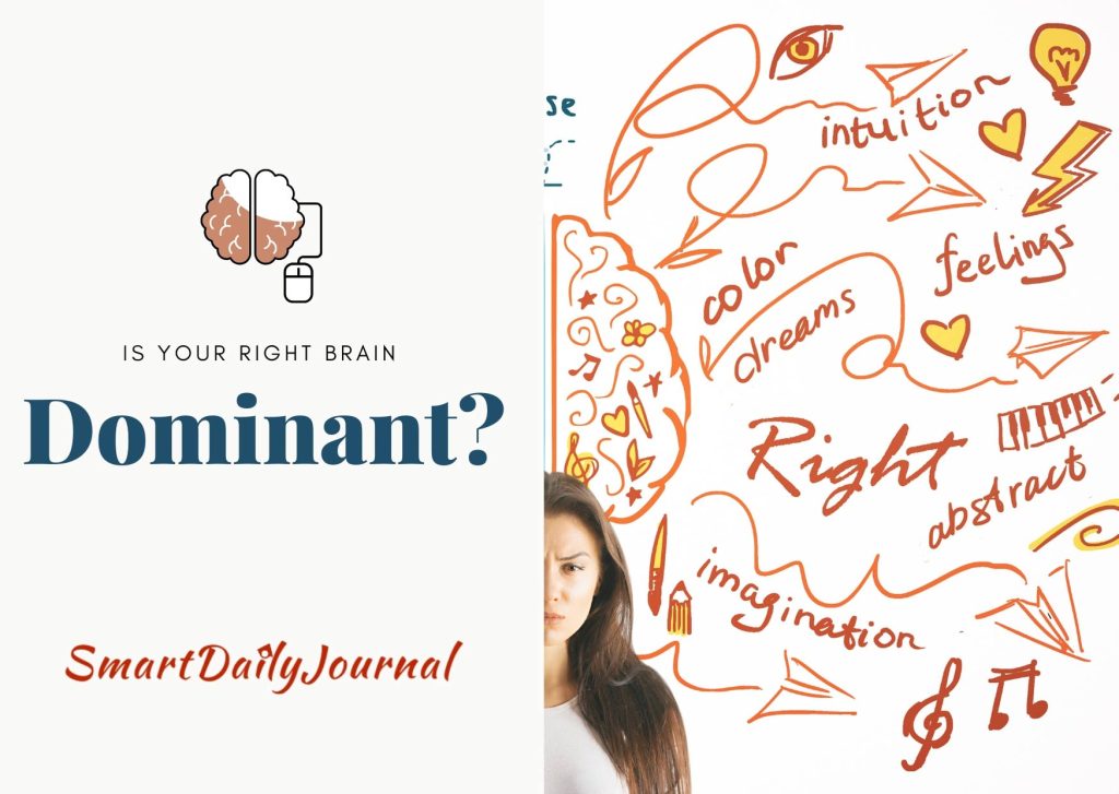 Is Your Right Brain Dominant? Know 6 Fascinating Right Brain Characteristics Is Your Right Brain Dominant? Know The Right Brain Characteristics