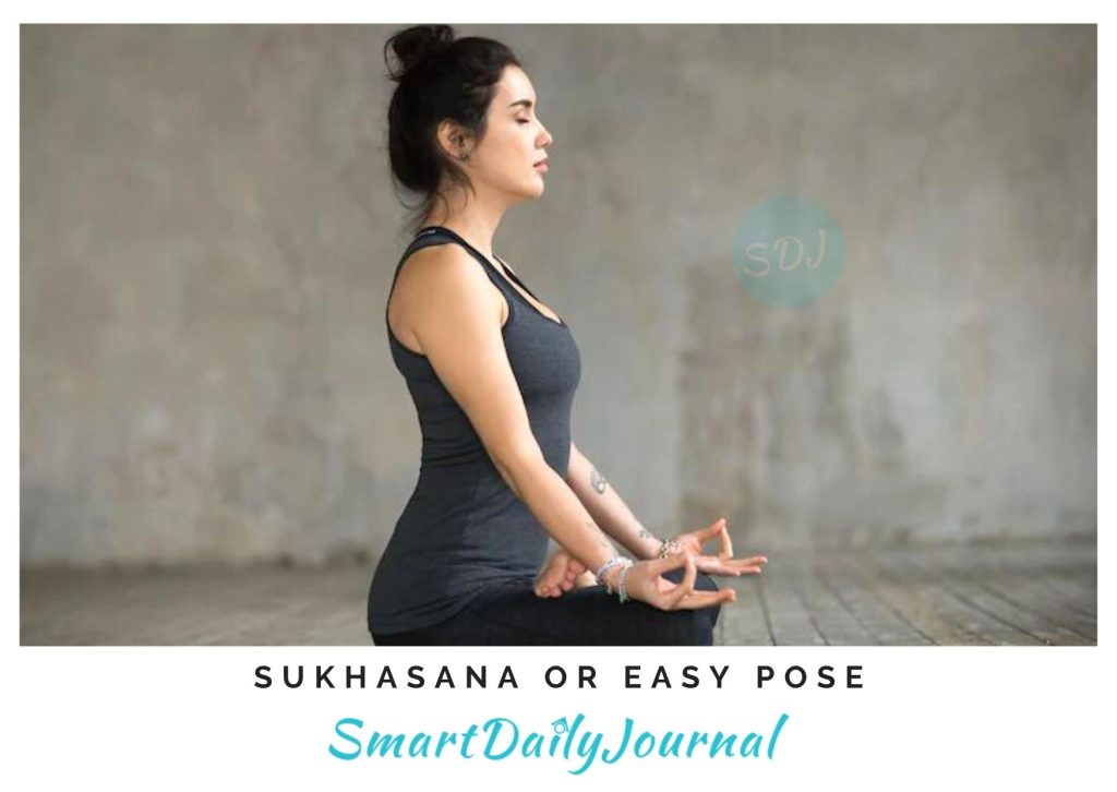 Sukhasana Or Easy Pose – Explore How To Do & Its Benefits