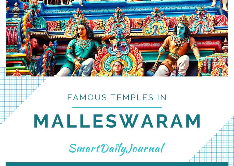 8 Must Visit & Famous Temples in Malleswaram, Bangalore